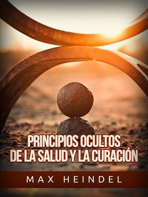 cover image of Principios ocultos de la Salud y la Curación (Traducido)